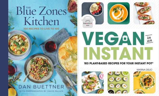 Two books: to the left, Blue Zones Kitchen. To the right, Vegan in an Instant.