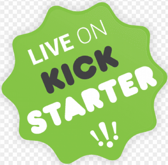 A green sticker that reads "Live on Kickstarter!!!"